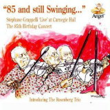 Stephane Grappelli - 85 & Still Swinging -live At Carnegie Hall '1993