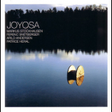 Markus Stockhausen, Ferenc Snetberger, Arild Andersen, Patrice Heral - Joyosa '2004