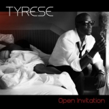 Tyrese - Open Invitation '2011