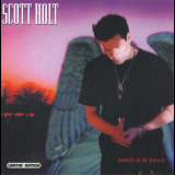 Scott Holt - Angels In Exile '2001