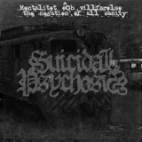 Suicidal Psychosis - Mentalitet Och Villfarelse: The Negation Of All Sanity '2016