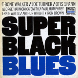 T-Bone Walker, Joe Turner, Otis Spann, George 'Harmonica' Smith - Super Black Blues '1969