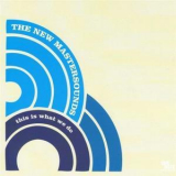 New Mastersounds - This Is What We Do '2005