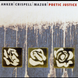 Lotte Anker  &  Marilyn Crispell  &  Marilyn Mazur - Poetic Justice '2001