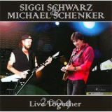 Siggi Schwarz & Michael Schenker - Live Together 2004 '2006