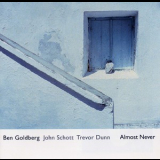 Ben Goldberg  &  John Schott  &  Trevor Dunn - Almost Never '2000