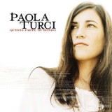 Paola Turci - Questa Parte Di Mondo '2002