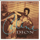 Celine Dion - The Colour Of My Love '1993