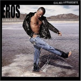 Eros Ramazzotti - Calma Apparente '2005