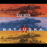 Taurin - K.a.t.j.u.s.k.a.  [CDM] '1994