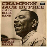 Champion Jack Dupree - Champion Jack Dupree & His Blues Band Feat. Mickey Baker '1967