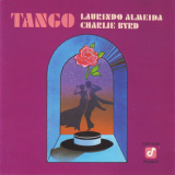 Laurindo Almeida, Charlie Byrd - Tango '1985