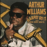 Arthur Williams - Harpin' On It '1999