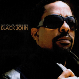 Black John - The Soul Of John Black '2009