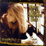 Kenny Wayne Shepherd Band, The - Trouble Is... '1997