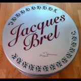Jacques Brel  - 25eme Anniversaire L'Integrale (Boite a bonbons) [16CD] - part 1 (CD1-9) '2003