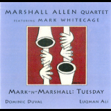 Marshall Allen Quartet - Mark-n-marshall Tuesday '1998