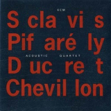 Louis Sclavis - Dominique Pifarely - Acoustic Quartet '1994