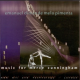 Emanuel Dimas De Melo Pimenta - Music For Cunningham '2003