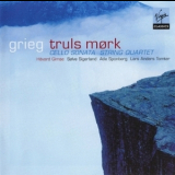 Truls Mork, Havard Gimse, Solve Sigerland, Atle Sponberg, Lars Anders Tomter - Edvard Grieg - Cello Sonata & String Quartet '2002