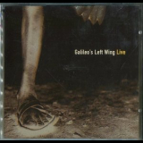 Galileo's Left Wing - Live '1993