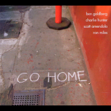 Ben Goldberg - Go Home '2009
