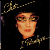 Cher - I Paralyze '1982