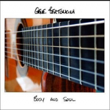 Gene Bertoncini - Body And Soul '1999