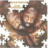 Isaac Hayes - To Be Continued '1971