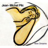 Jean Michel Pilc - New Dreams '2007