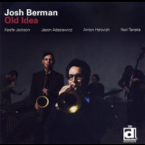 Josh Berman - Old Idea '2009