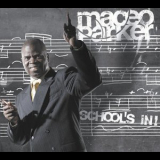 Maceo Parker - Schools in! '2005