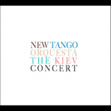 New Tango Orquesta - The Kiev Concert '2009