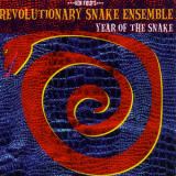 Revolutionary Snake Ensemble - Year Of The Snake '2003
