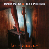 Tommy Mccoy & Lucky Peterson - Lay My Demons Down '2006
