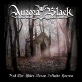 Aurora Black - And The Skies Dream Infinite Sorrow '2008