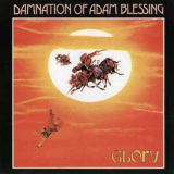 The Damnation Of Adam Blessing - Glory '1973