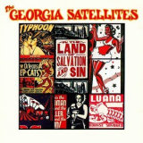 The Georgia Satellites - In The Land Of Salvation And Sin '1989