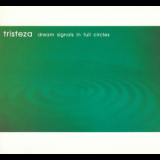 Tristeza - Dream Signals In Full Circles '2000