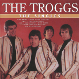 The Troggs - The Singles '2000