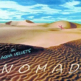 The Aqua Velvets - Nomad '1996