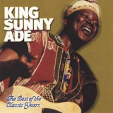 King Sunny Ade - The Best Of The Classic Years '2003