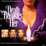 Alan Silvestri - Death Becomes Her / Смерть ей к лицу OST '1992