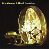 Cro Magnon & [bub] - Brosella Suite '2004