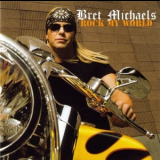 Bret Michaels - Rock My World '2008