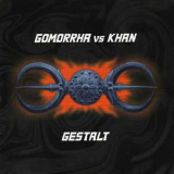 Gestalt - Gomorrha Vs Khan '1999