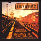 Lok Kreuzberg - Gesammelte Werke (1972-78) '1994