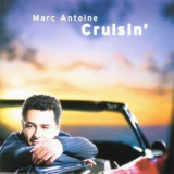 Marc Antoine - Cruisin' '2001
