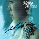 Keiko Matsui - Whisper From The Mirror (2CD) '2000