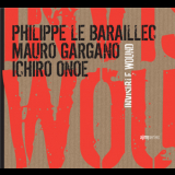 Philippe Le Baraillec - Invisible Wound '2008